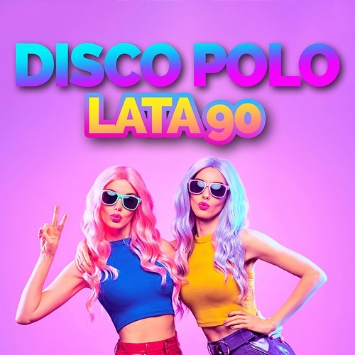 Disco Polo: Zwariowane lata 90 Disco Polo