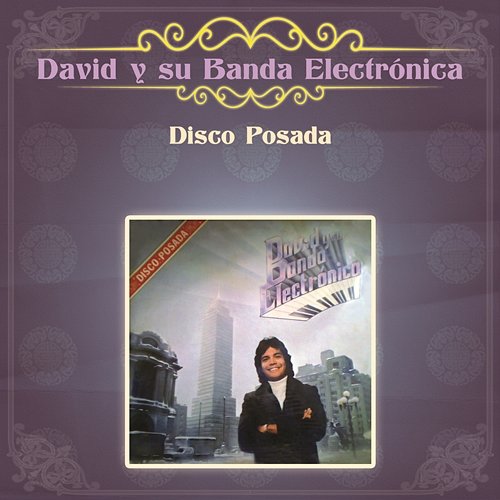 Disco Posada David y Su Banda Electrónica