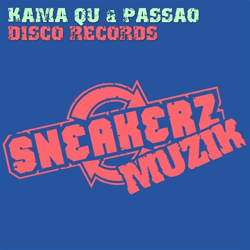 Disco Records Kama Qu & Passao