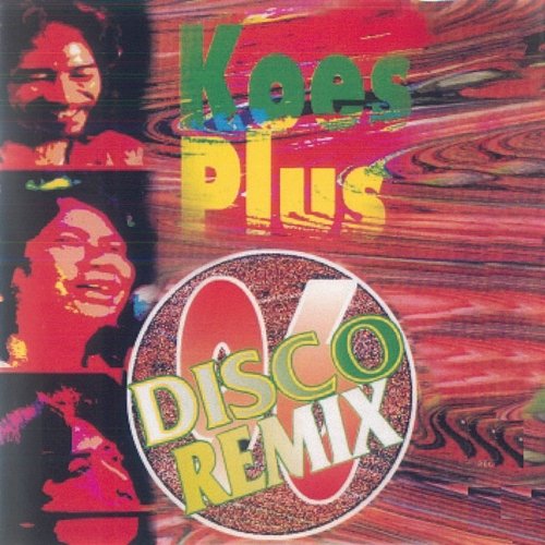 Disco Remix Koes Plus