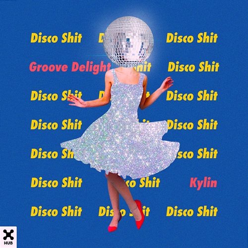 Disco Shit Groove Delight, Kylin
