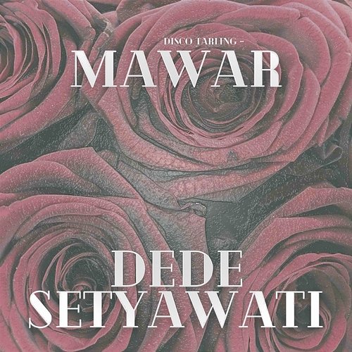 Disco Tarling - Mawar Dede Setyawati