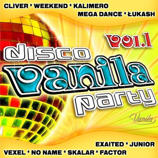 Disco Vanila Party. Volume 1 Various Artists
