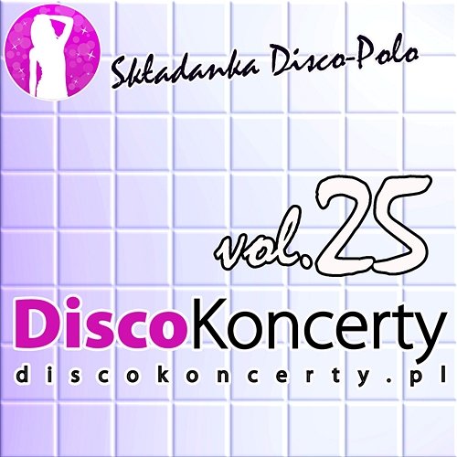 DiscoKoncerty vol. 25 Różni Wykonawcy