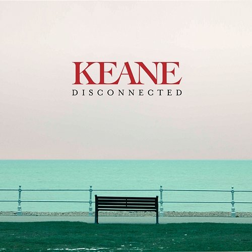Disconnected Keane