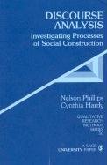 Discourse Analysis: Investigating Processes of Social Construction Hardy Cynthia, Phillips Nelson