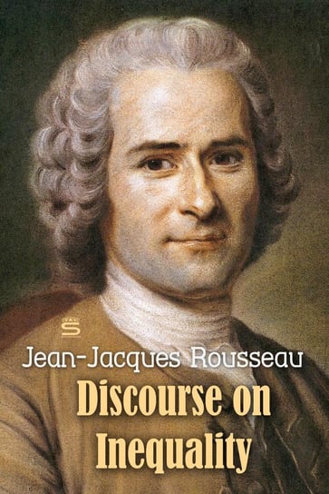 Discourse on Inequality Rousseau Jean-Jacques