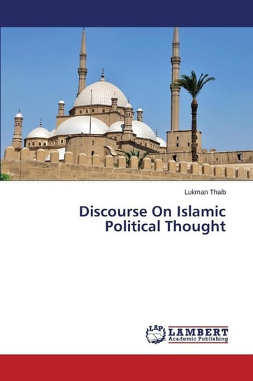 Discourse On Islamic Political Thought Thaib Lukman