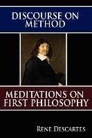 Discourse on Method and Meditations on First Philosophy Descartes Rene