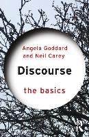 Discourse: The Basics Goddard Angela, Carey Neil