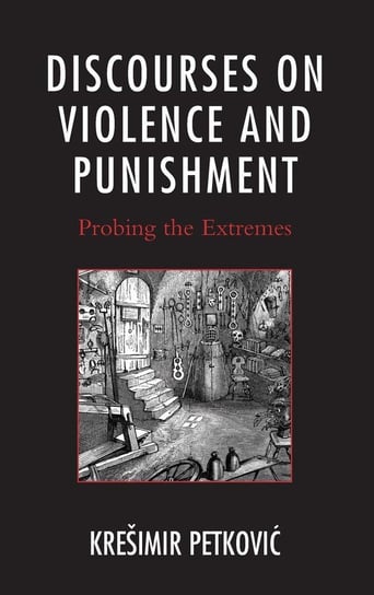 Discourses on Violence and Punishment Petković Krešimir