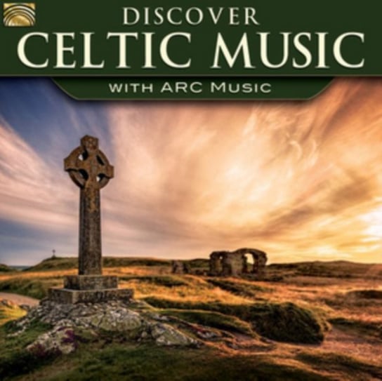 Discover Celtic Music With ARC Music Various Artists
