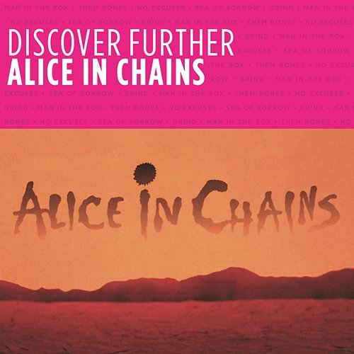 Discover Further Alice In Chains