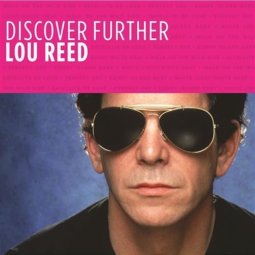 Discover Further Lou Reed