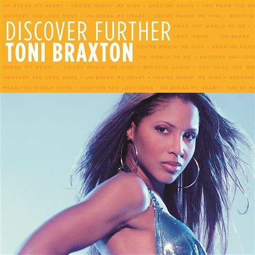 Discover Further Toni Braxton