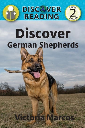 Discover German Shepherds Marcos Victoria
