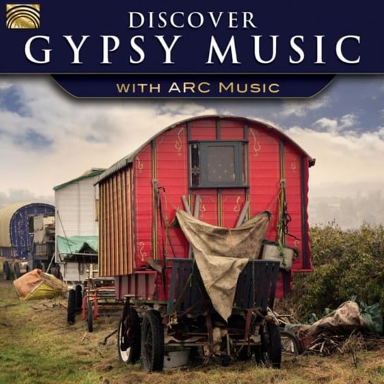 Discover Gypsy Music With ARC Music Various Artists