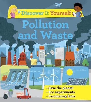 Discover It Yourself: Pollution and Waste Morgan Sally