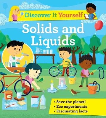 Discover It Yourself: Solids and Liquids Glover David
