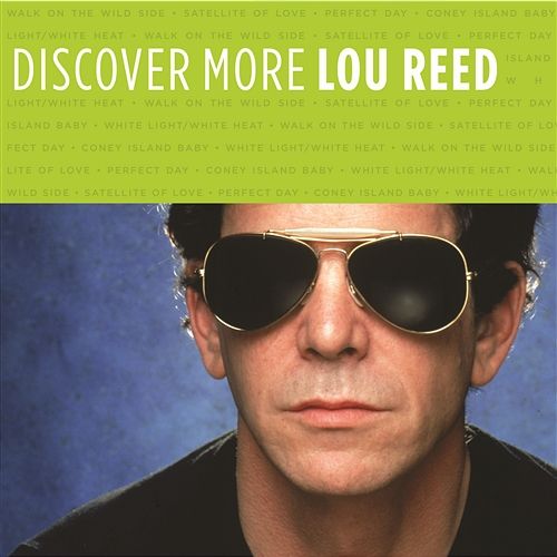 Discover More Lou Reed