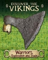 Discover the Vikings: Warriors, Exploration and Trade Miles John C.