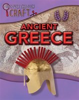 Discover Through Craft: Ancient Greece Ganeri Anita