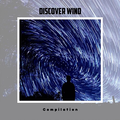 Discover Wind Compilation Various Artists