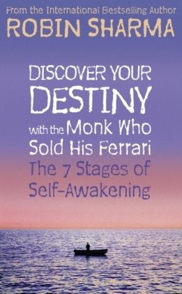Discover Your Destiny with The Monk Who Sold His Ferrari Sharma Robin