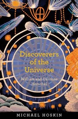 Discoverers of the Universe Hoskin Michael