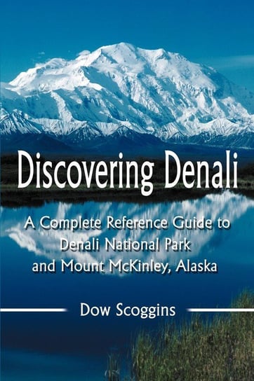 Discovering Denali Scoggins Dow