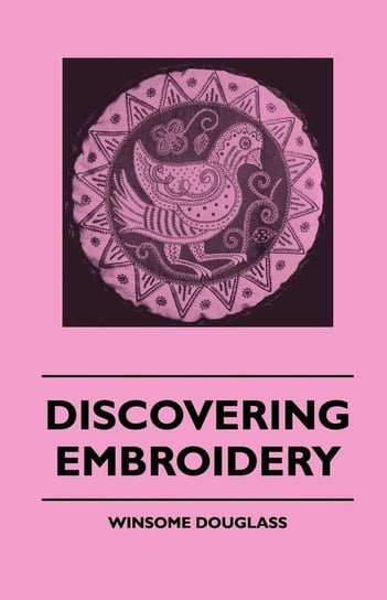 Discovering Embroidery Douglass Winsome