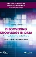 Discovering Knowledge in Data: An Introduction to Data Mining Larose Daniel T., Larose Chantal D.