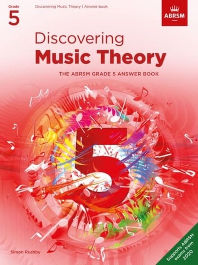 Discovering Music Theory, The ABRSM. Grade 5 Answer Book Opracowanie zbiorowe
