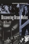 Discovering Orson Welles Rosenbaum Jonathan