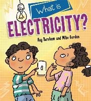 Discovering Science: What is Electricity? Barnham Kay