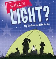 Discovering Science: What is light? Barnham Kay