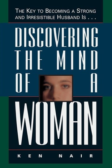 Discovering the Mind of a Woman Nelson Thomas