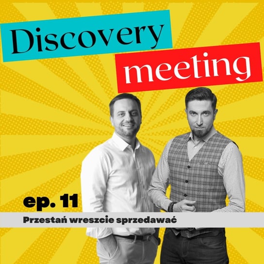 Discovery meeting - co to takiego? - Droga samotnika - podcast Tomasz Ciosek