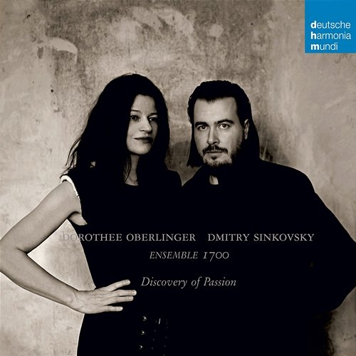 Discovery of Passion Dorothee Oberlinger, Dmitry Sinkovsky