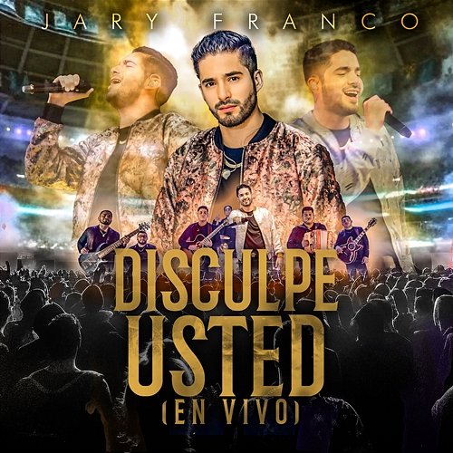 Disculpe Usted Jary Franco