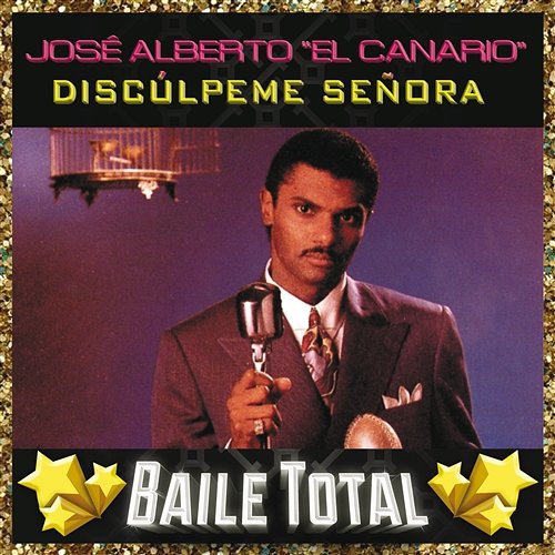 Discúlpeme Señora José Alberto "El Canario"
