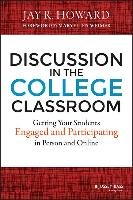 Discussion in the College Classroom Howard Jay R.