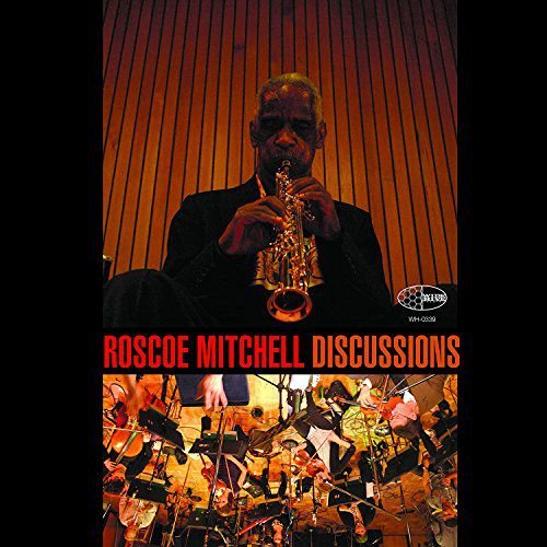 Discussions Orchestra Roscoe Mitchell
