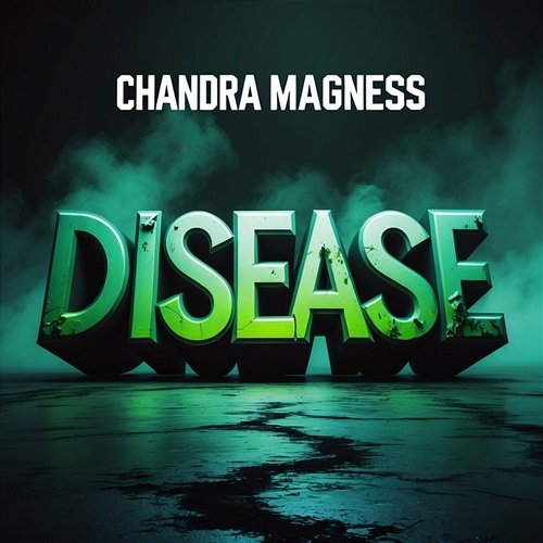 Disease Chandra Magness