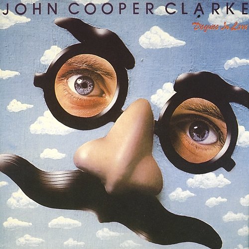 Disguise In Love John Cooper Clarke