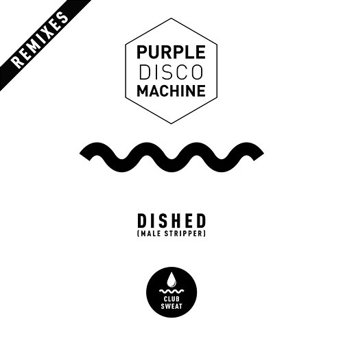 Dished (Male Stripper) [Remixes] Purple Disco Machine