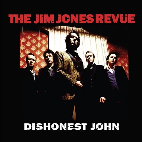 Dishonest John The Jim Jones Revue