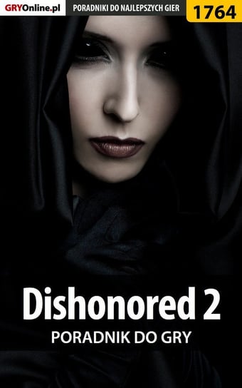 Dishonored 2 - poradnik do gry Winkler Jacek Ramzes