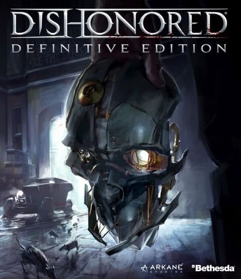 Dishonored - Definitive Edition Arkane Studios