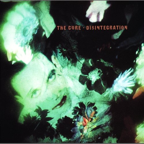 Disintegration The Cure